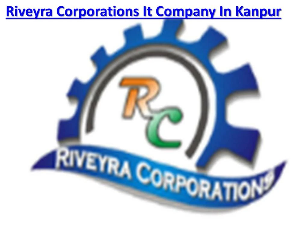 riveyra corporations it company in kanpur