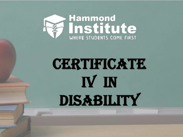 Hammond Institute Offers the Certificate IV Disability Courses In Melbourne
