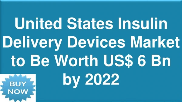 United States Insulin Delivery Devices Market Report 2017