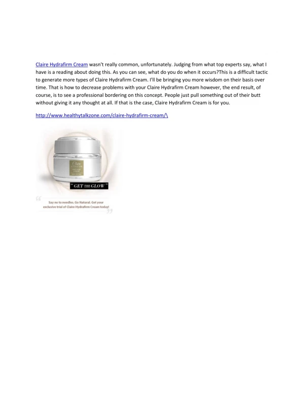 Now Is The Time For You To Know The Truth About Claire Hydrafirm Cream