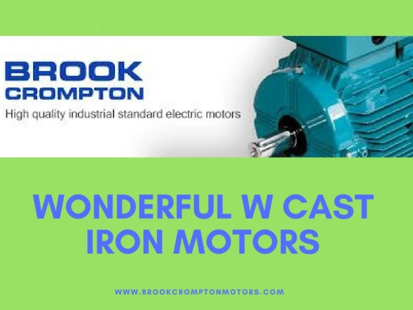 Wonderful W Cast Iron Motors