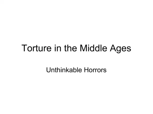 Torture in the Middle Ages