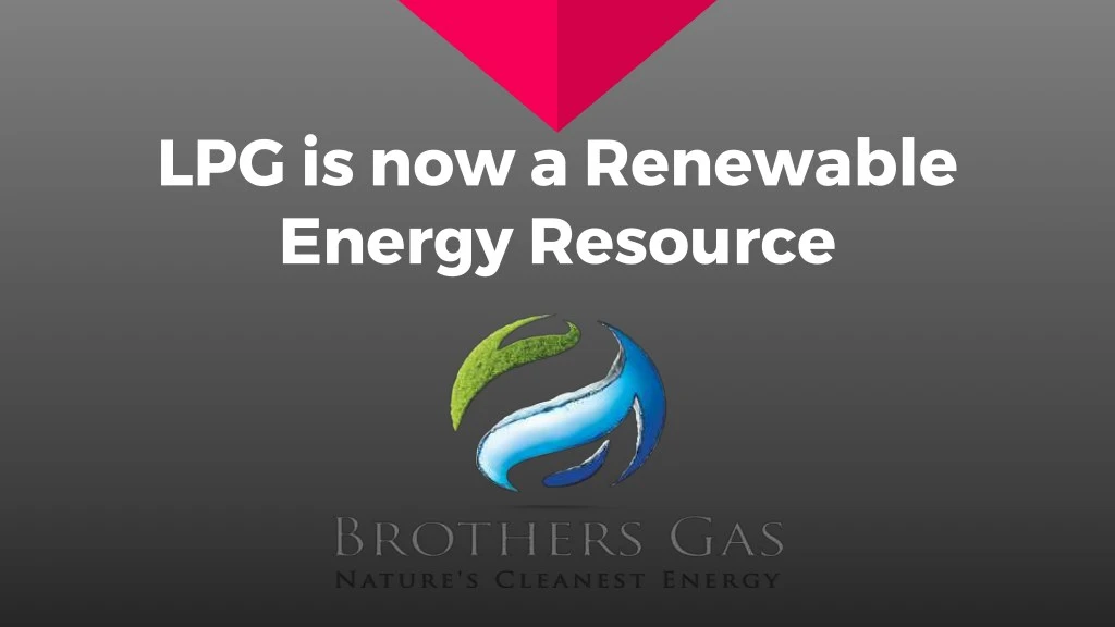 lpg is now a renewable energy resource