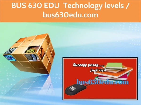 BUS 630 EDU Technology levels / bus630edu.com