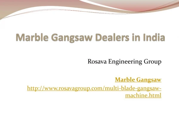 Marble gangsaw dealers in india