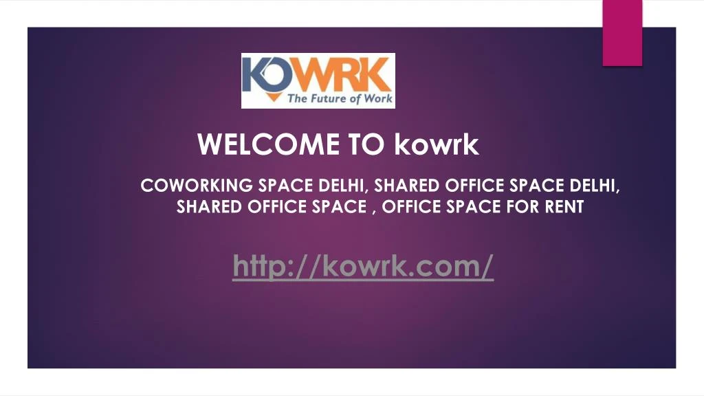 welcome to kowrk