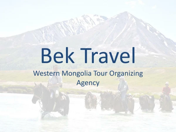 Bek Travel- Visit Western Mongolia