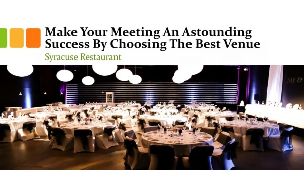 Make Your Meeting An Astounding Success By Choosing The Best Venue