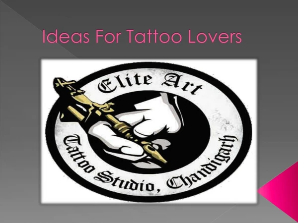 Ideas For Tattoo Lovers