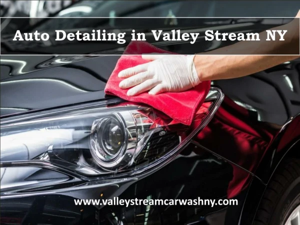 Auto Detailing in Valley Stream NY