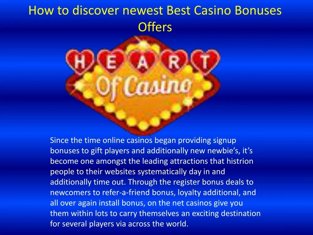 how to discover newest best casino bonuses offers
