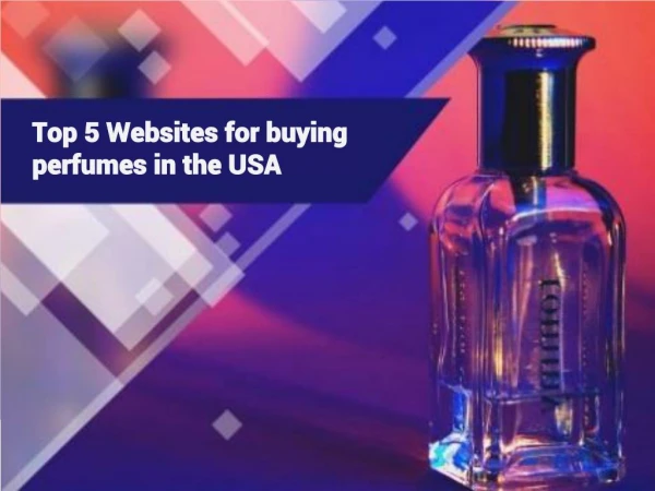 Top 5 Websites to buy perfumes in the USA