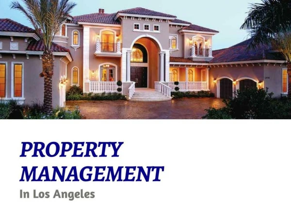 How to Obtain Property Management Service in Los Angeles?