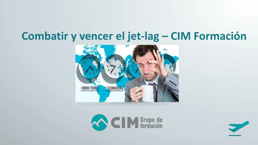 c ombatir y vencer el jet lag cim formaci n