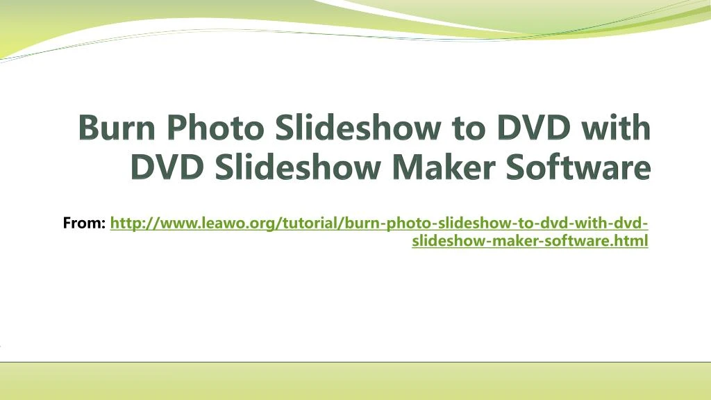 burn photo slideshow to dvd with dvd slideshow maker software