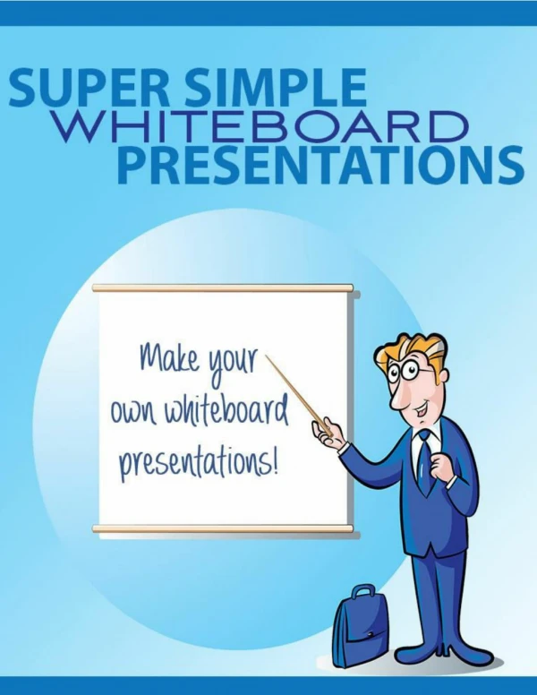 Whiteboard Presentations Guide - How To Create A Whiteboard Presentation