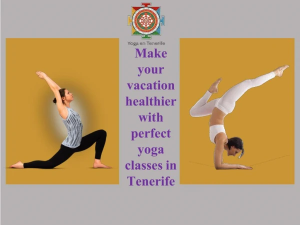 Make your vacation healthier with perfect yoga classes in Tenerife