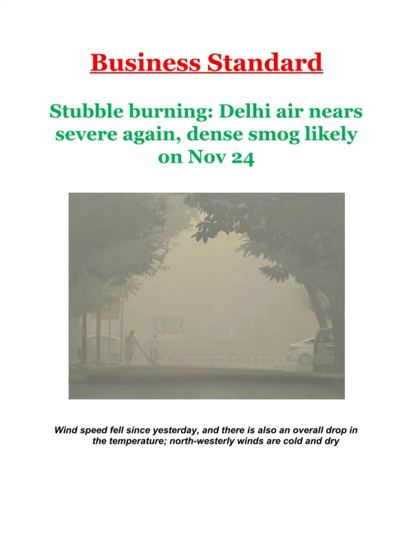 Stubble burning: Delhi air nears severe again, dense smog likely on Nov 24