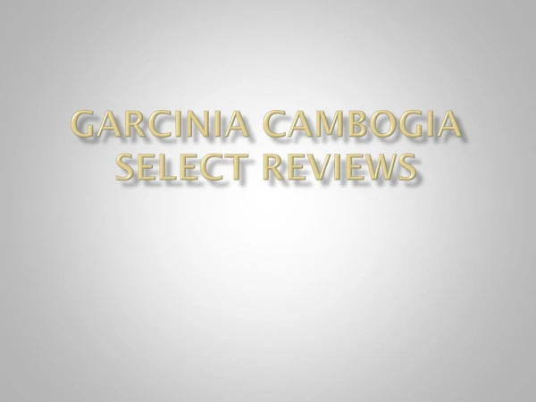 Garcinia Cambogia select reviews