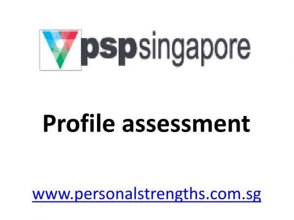 Profile assessment - personalstrengths.com.sg