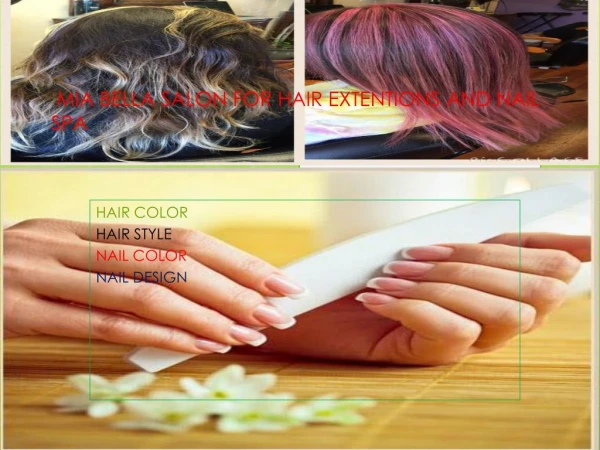 MIA BELLA SALON FOR HAIR EXTENTIONS AND NAIL SPA FOR MANICURE PADICURE