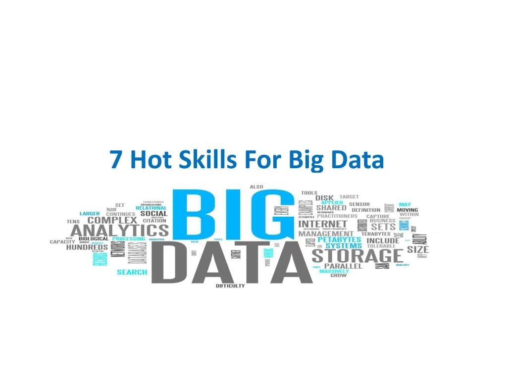 7 h ot skills for big data