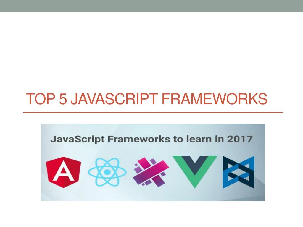 top 5 javascript frameworks