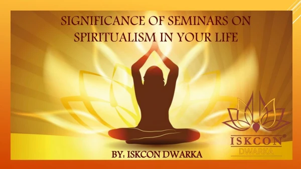 Importance of Seminars on Spirituality in your Life
