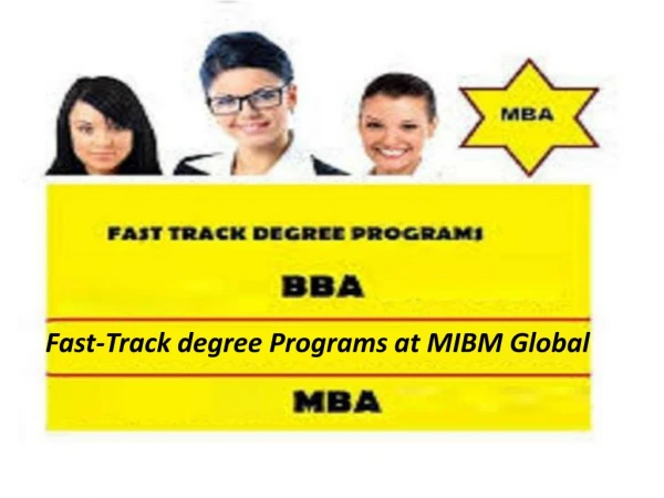 Fast-Track degree Programs at MIBM Global