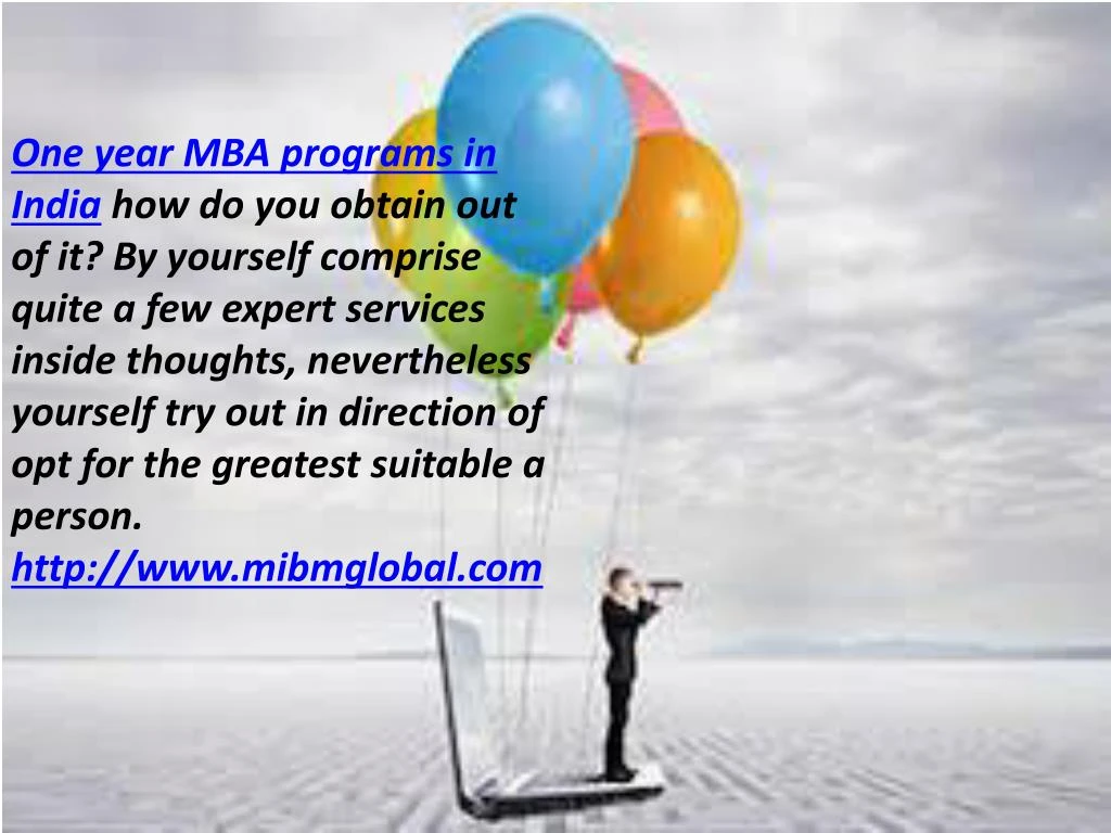 one year mba programs in india how do you obtain