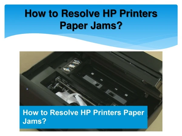 How to Resolve HP Printers Paper Jams?