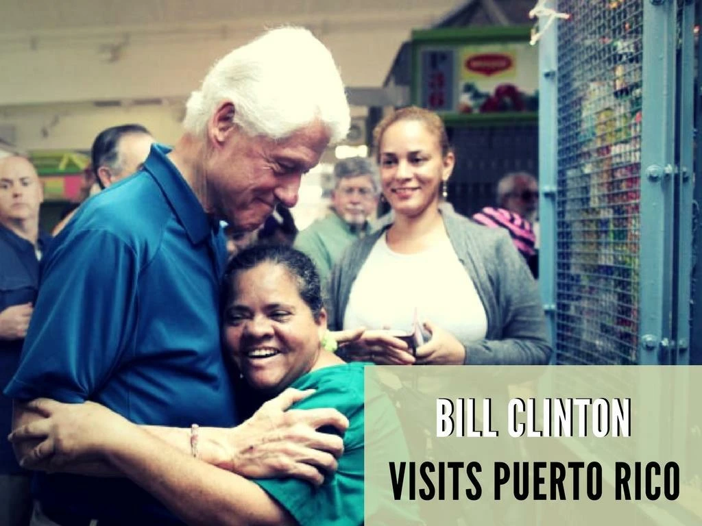 bill clinton visits puerto rico