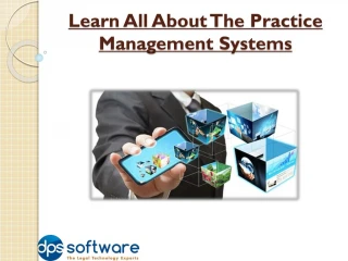 Learn All About The Practice Management Systems - slide 1