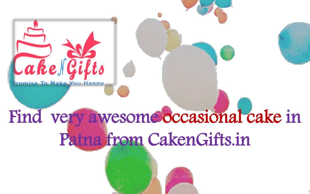 find very awesome occasional cake in p atna from cakengifts in