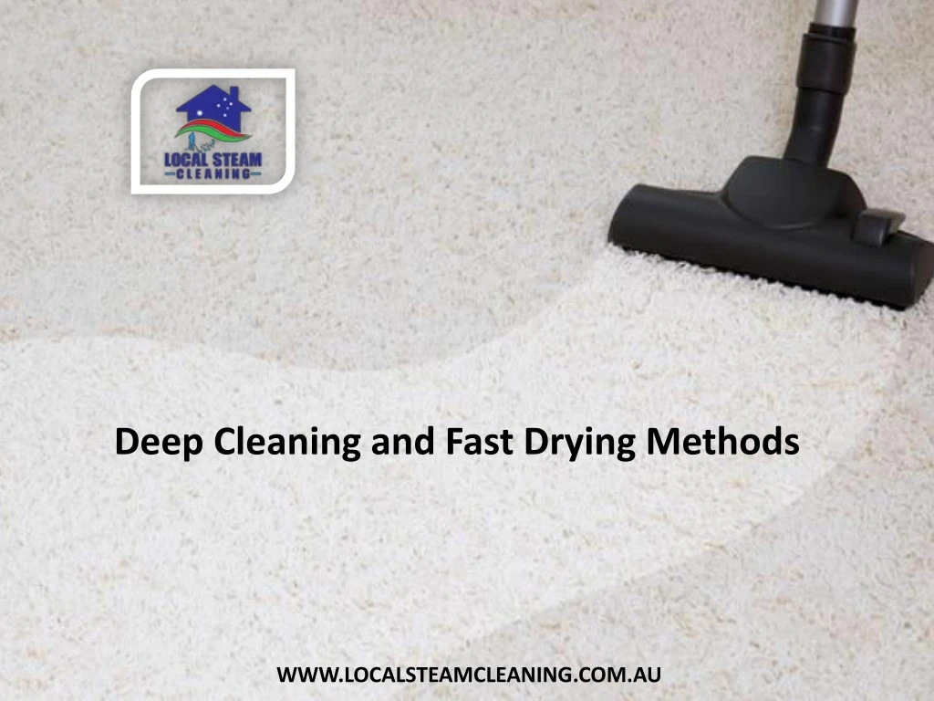 deep cleaning and fast drying methods