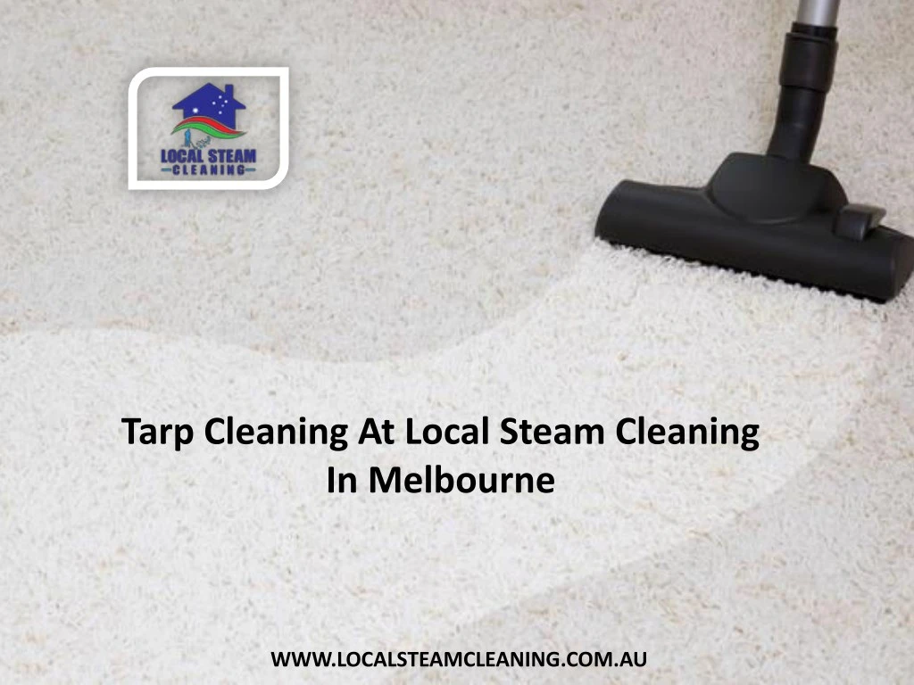 tarp cleaning at local steam cleaning in melbourne