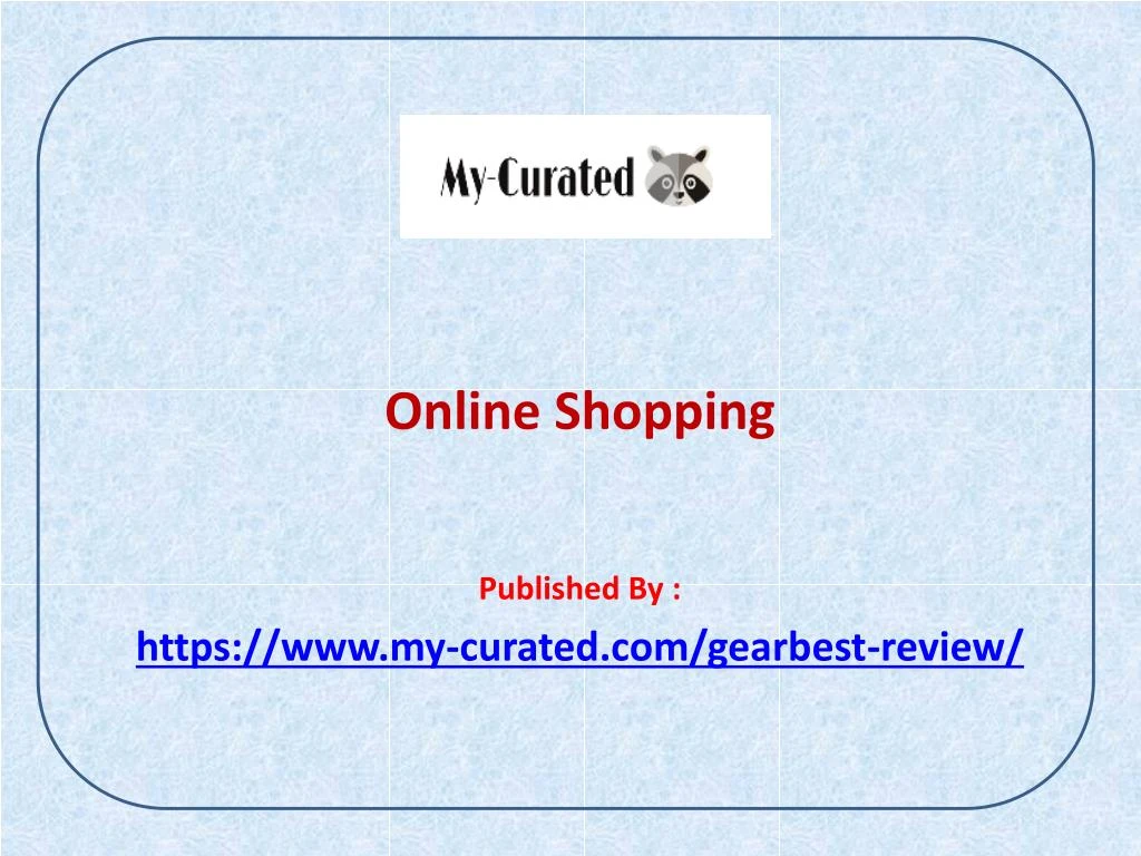 online shopping published by https www my curated com gearbest review