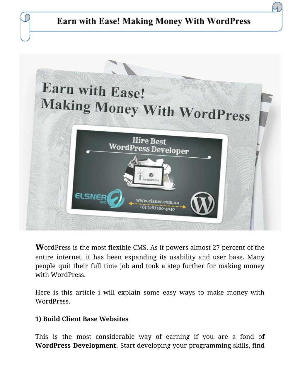 w ordpress is the most flexible cms as it powers