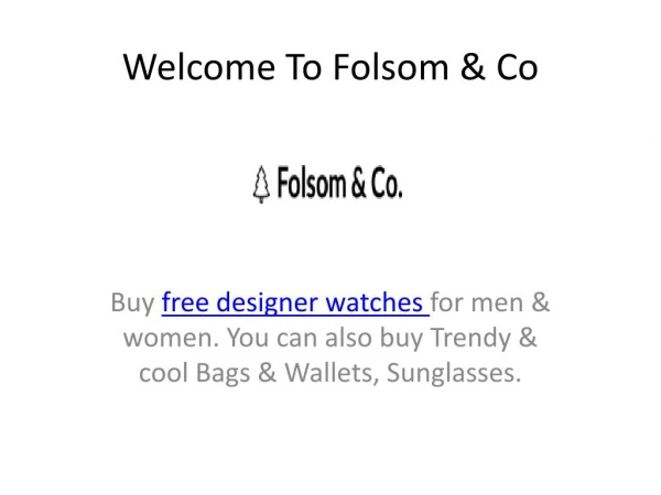 Free Watches - Folsom & co