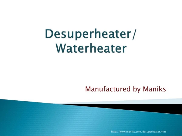 What is Desuperheater Water heater and its Applications?