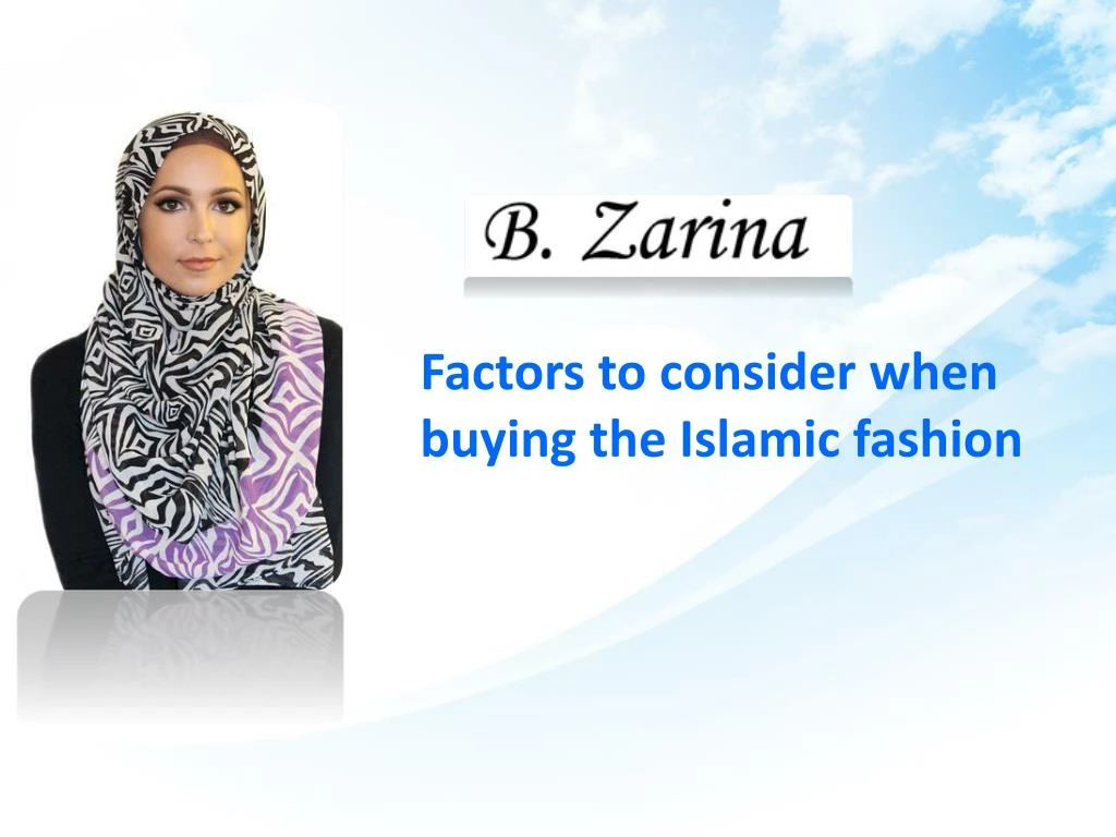 factors to consider when buying the islamic fashion