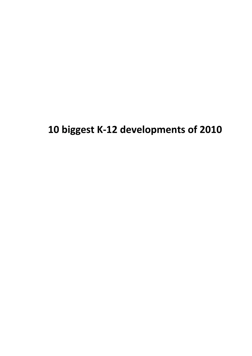 10 biggest k 12 developments of 2010
