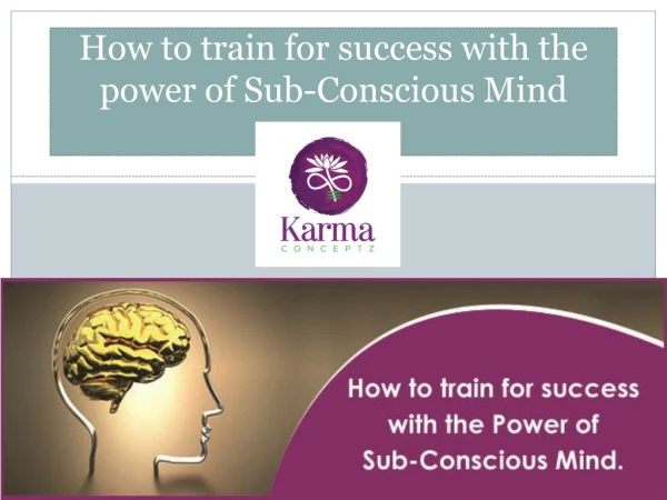 Training the sub concious mind for success