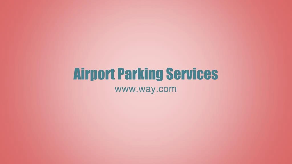 airport parking services www way com