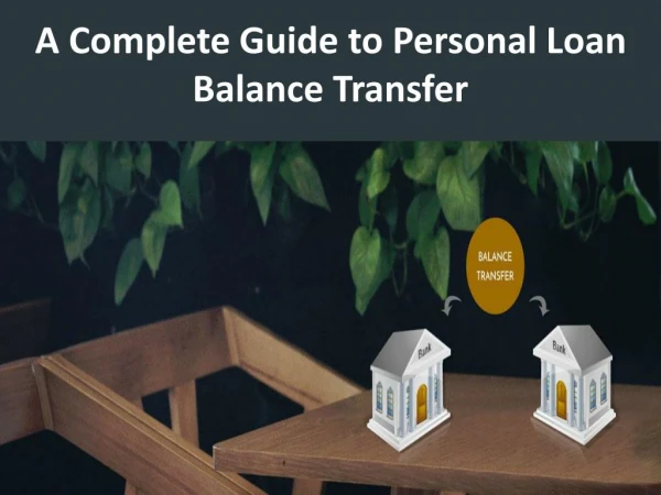 A Complete Guide to Personal Loan Balance Transfer