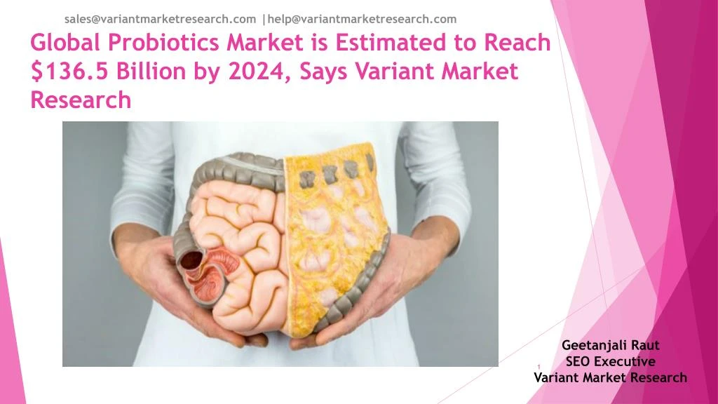 global probiotics market is estimated to reach 136 5 billion by 2024 says variant market research