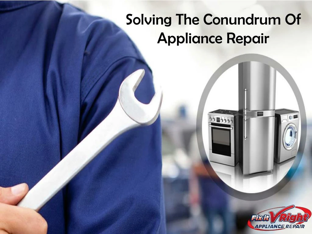 solving the conundrum of appliance repair