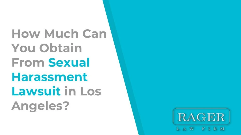 how much can you obtain from sexual harassment lawsuit in los angeles
