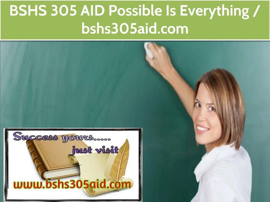 bshs 305 aid possible is everything bshs305aid com