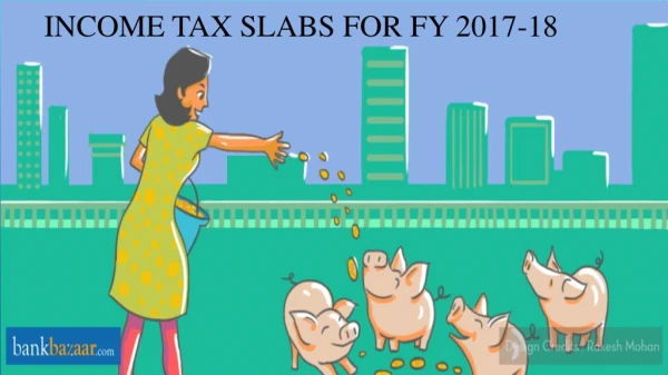 Income Tax Slabs 2017-2018 and 2018-2019